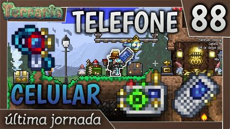 Como Criar O Telefone Celular No Terraria 88 Última Jornada Terraria