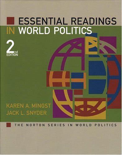 Essential Readings In World Politics By Karen A Mingst Goodreads