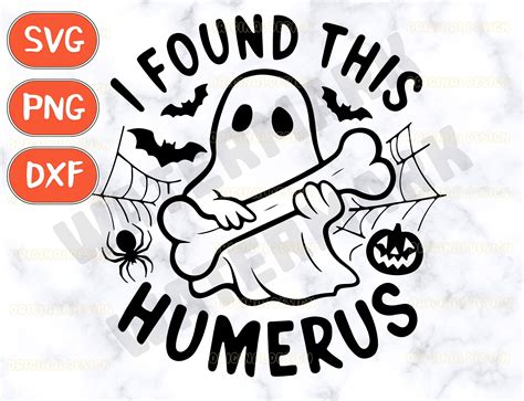 I Found This Humerus Svg Halloween Svg Graphic By Thngphakjsc