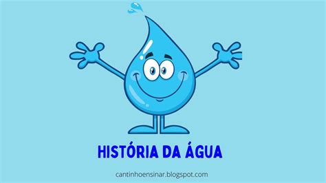 História da Água Dia Mundial da Água Cantinho Ensinar