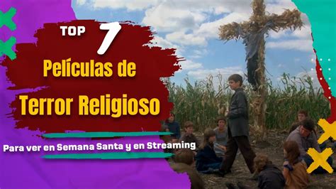 7 Películas de Terror Religioso para ver en Semana Santa YouTube