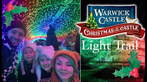 Warwick Castle Christmas Light Trail Vlog December Youtube