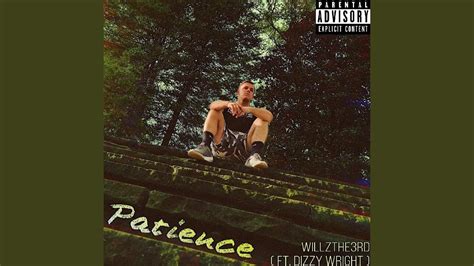 Patience Feat Dizzy Wright YouTube