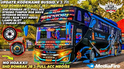 UPDATEKODENAME BUSSID V3 7 1 SHD SADEWA ROMBAK JB3 MODUL STROBO