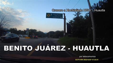 Huasteca Hidalguense Carretera Crucero a Benito Juárez Chicontepec