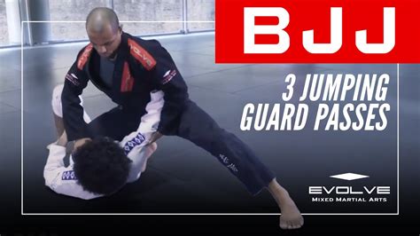 Bjj 3 Jumping Guard Passes Evolve University Youtube