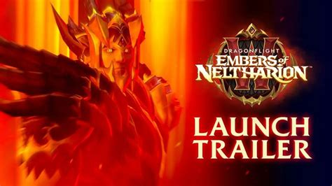 Embers Of Neltharion Launch Trailer Dragonflight World Of Warcraft