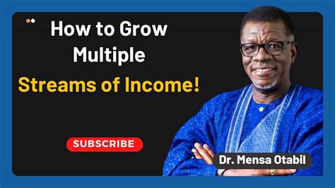 How To Grow Multiple Streams Of Income Dr Mensa Otabil Youtube