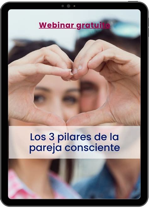 Los 3 pilares de la pareja consciente Eva Martínez Coach