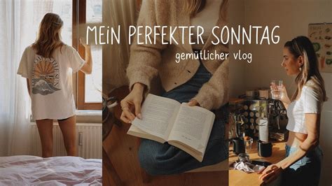 Mein Perfekter Sonntag Ein Gem Tlicher Vlog Youtube