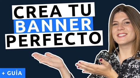 Cómo Crear Un Banner Profesional [paso A Paso] Guía Para Hacer