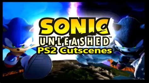 Sonic Unleashed Ps2 Cutscenes Youtube