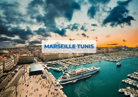 Marseille Tunis Ferry Ouverture Des R Servations