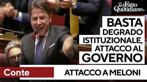 Conte L Intervento Che Infiamma L Aula Conte Attacca Meloni Basta