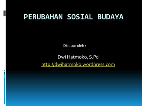 Download Ppt Perubahan Sosial Dan Budaya