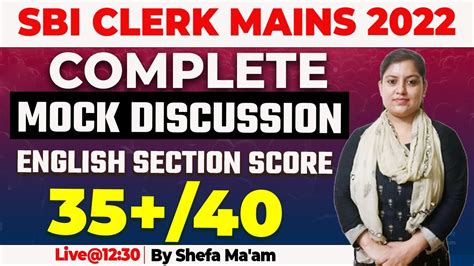 Sbi Clerk Mains Complete Mock Discussion English Section Score