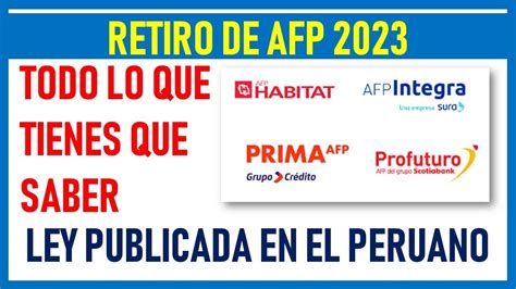 Retiro De Afp Todo Lo Que Tienes Que Saber Sobre La Ley Publicada