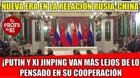 Rusia Y China Firman Acuerdo De Cooperaci N Estrat Gica Adi S Efecto