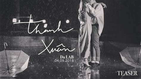 Thanh Xuân Da LAB MV Teaser YouTube