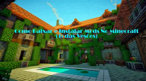 Como Baixar E Instalar Mod No Minecraft Todas Versões 2015 YouTube