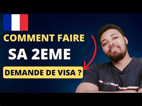 Comment faire une 2ème demande de visa étudiant pour la France YouTube