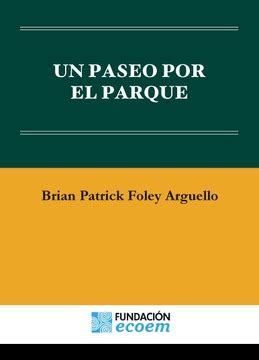 Libro Un Paseo Por El Parque De Brian Patrick Foley Arguello Buscalibre