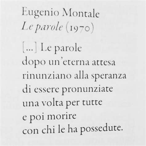 Chiara Moretto Su Instagram Eugenio Montale Le Parole Math Math