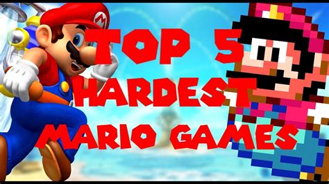 Top 5 Hardest Mario Games Youtube