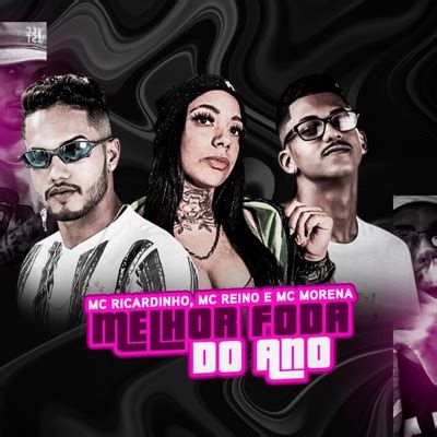 Melhor Foda Do Ano Brega Funk MC Ricardinho MC Reino Feat Mc