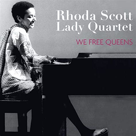 Play We Free Queens By Rhoda Scott Lady Quartet Feat Sophie Alour