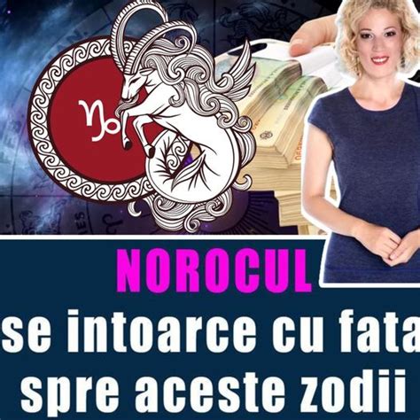 Camelia Patrascanu Horoscop Pe 20 De Ani Trei Zodii Isi Schimba