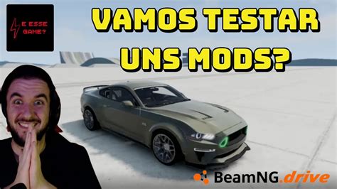 VAMOS TESTAR UNS MODS NO BEAMNG YouTube