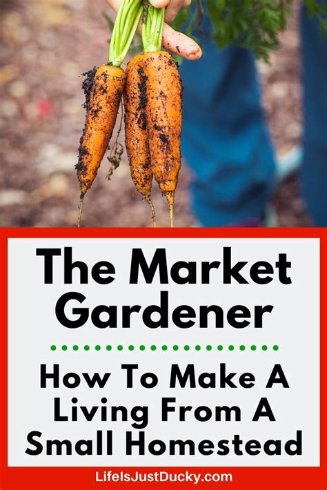 The Market Gardener - Make Money From Your Homestead - Life Is Just Ducky