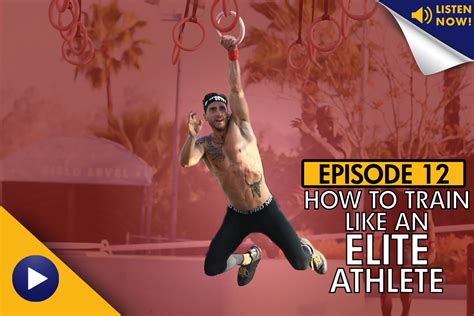 How To Train Like An Elite Athlete Podcast Ep 12 Living Healthy