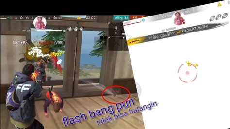 Walau Pun Dikasih Flash Bang Tetap Bisa Nge Killl Solo Vs Squad Versi