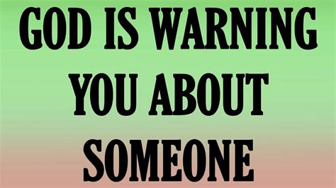 God Is Warning You About Someone God Message For You Today