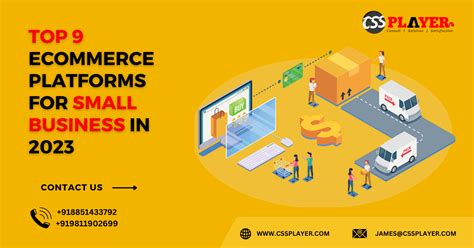 Top 9 Best Ecommerce Platforms For Small Businesses In 2023 CSS Player