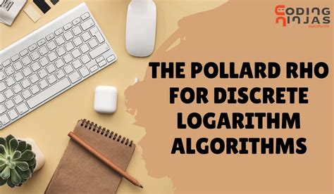 The Pollard Rho but for Discrete Logarithm Algorithms - Coding Ninjas