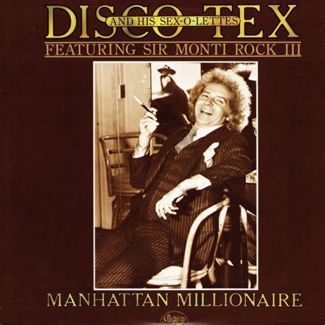 Disco Tex His Sex O Lettes Featuring Sir Monti Rock Iii Manhattan Millionaire Lp