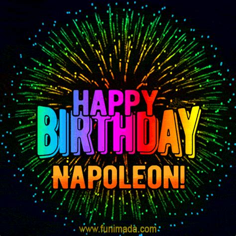 New Bursting With Colors Happy Birthday Napoleon  And Video With