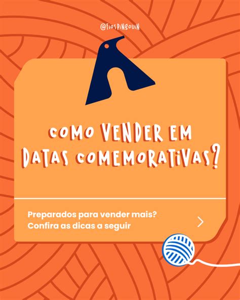 Jornada Empreendedora A Pingouin Como Vender Em Datas Comemorativas