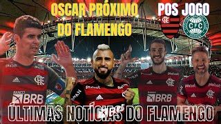 OSCAR FECHADO O FLAMENGO PÓS JOGO FLAMENGO X CORITIBA