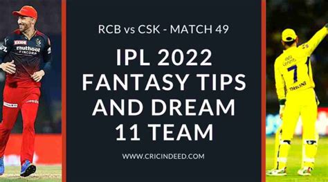 Rcb Vs Csk Match 49 Of Ipl 2022 Dream11 Team And Predictions Fantasy Tips Probable Playing