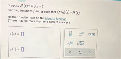 Solved Suppose H X 4√√x 5 Find Two Functions F And G