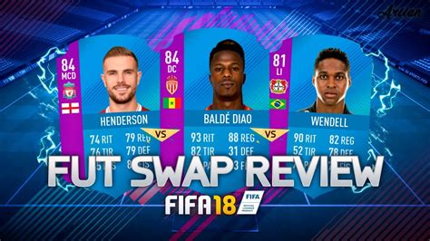 FIFA 18 FUT SWAP REVIEW BALDÉ DIAO vs HENDERSON vs WENDELL OCASIONES