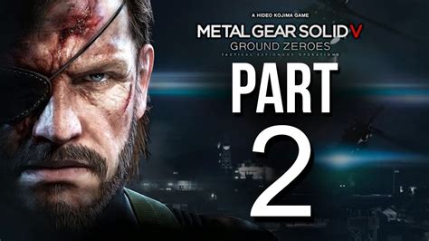 Metal Gear Solid V Ground Zeroes Walkthrough Part 2 Paz Youtube