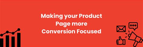 A Guide To Making Your Product Page More Conversion Focused Digital