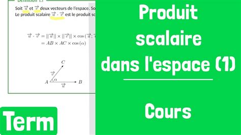 Cours Produit Scalaire Re Partie D Finition Propri T S Youtube