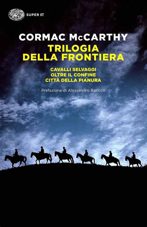 Foto Cover Di Trilogia Della Frontiera Cavalli Selvaggi Oltre Il