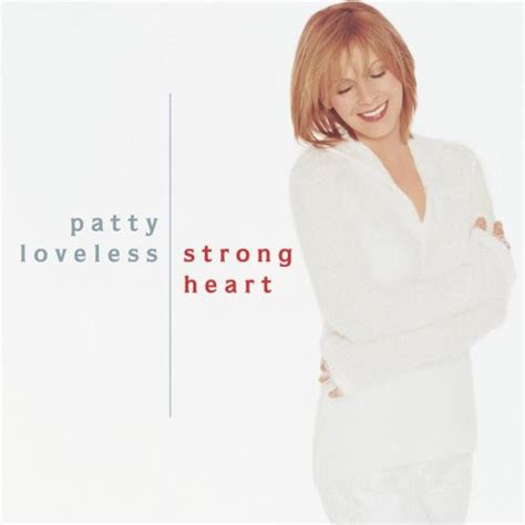 Patty Loveless - Strong Heart | Releases | Discogs